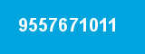 9557671011