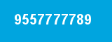 9557777789