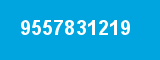 9557831219