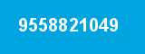 9558821049