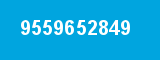 9559652849