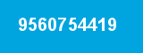 9560754419