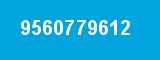9560779612 9560779612