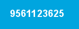 9561123625