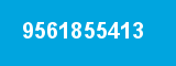 9561855413 9561855413