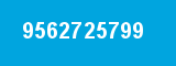 9562725799 9562725799