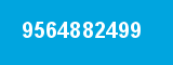 9564882499