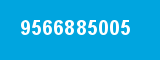 9566885005