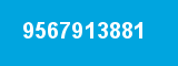 9567913881