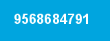 9568684791