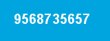 9568735657