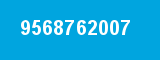 9568762007 9568762007