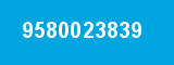 9580023839