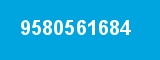 9580561684