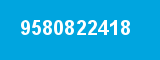 9580822418 9580822418