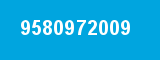 9580972009