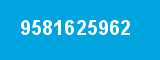 9581625962