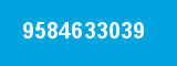 9584633039 9584633039