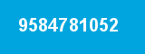 9584781052 9584781052