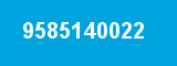 9585140022 9585140022