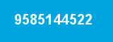 9585144522