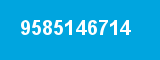 9585146714 9585146714