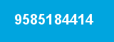 9585184414 9585184414
