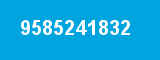 9585241832 9585241832