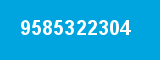 9585322304 9585322304