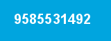9585531492
