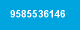 9585536146 9585536146
