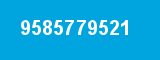 9585779521 9585779521