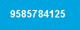 9585784125 9585784125