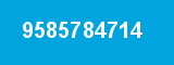 9585784714