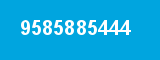 9585885444