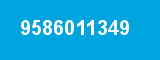 9586011349 9586011349