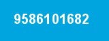 9586101682 9586101682