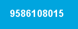 9586108015