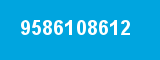 9586108612 9586108612