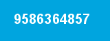 9586364857 9586364857