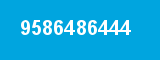 9586486444