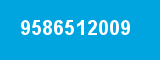 9586512009