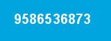 9586536873