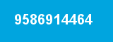 9586914464 9586914464
