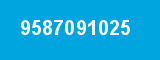 9587091025 9587091025