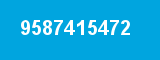 9587415472 9587415472