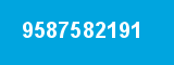 9587582191 9587582191