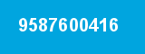 9587600416 9587600416