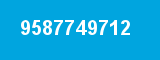 9587749712 9587749712