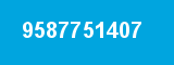 9587751407